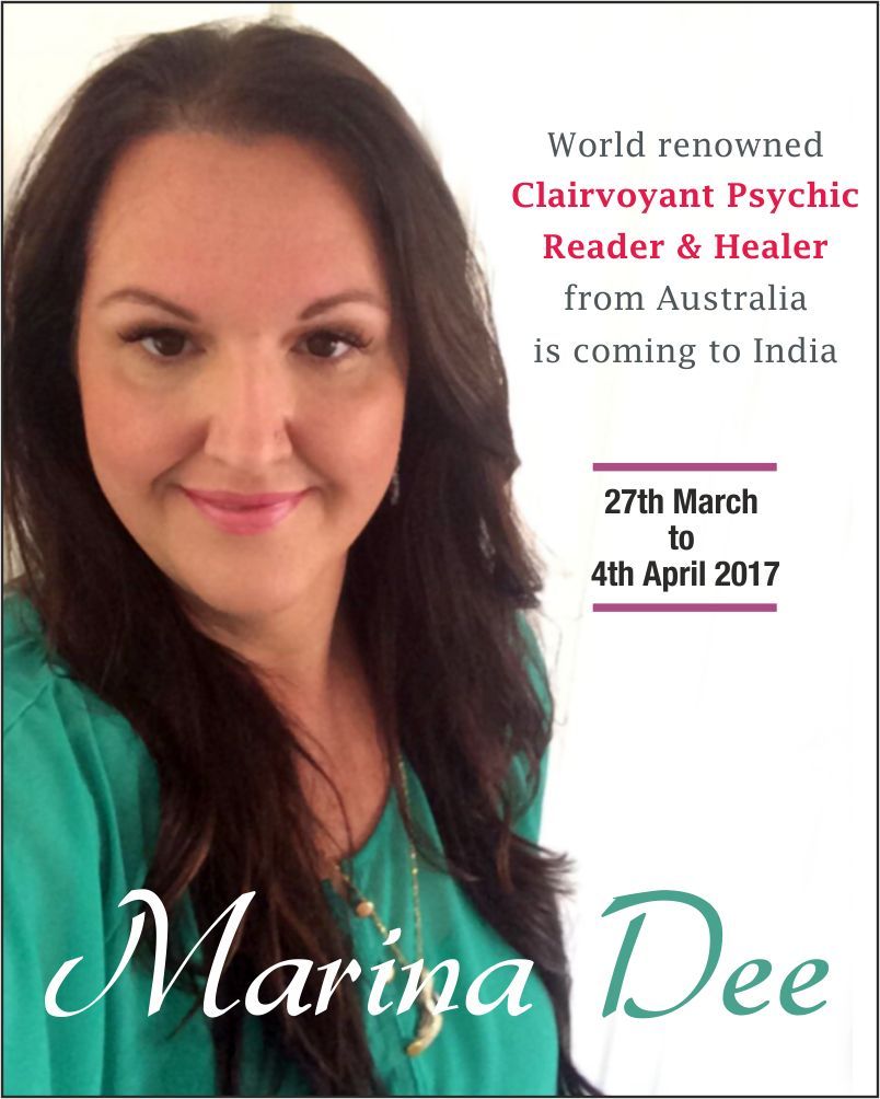 Marina Dee - World Renowned Clairvoyant Psychic Reader and Healer from Australia is coming to India on 27th March to 4th April 2017